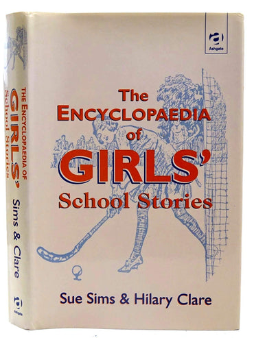 The Encyclopaedia of Girls' School Stories