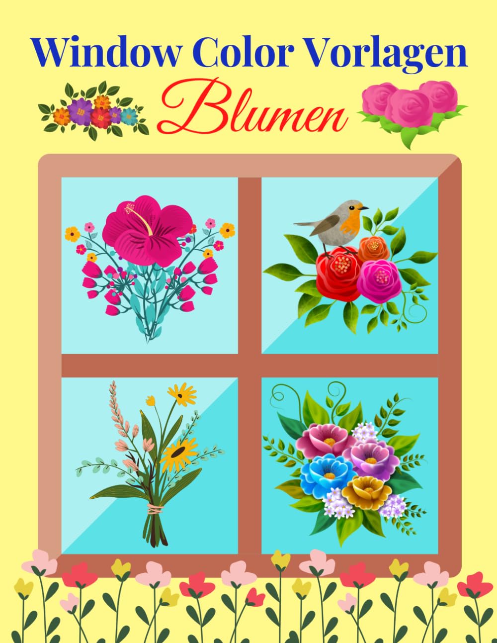 Window Color Vorlagen Blumen: Über 60 liebevoll gestaltete und abwechslungsreiche Blumen und Pflanzenmotive für Kinder a