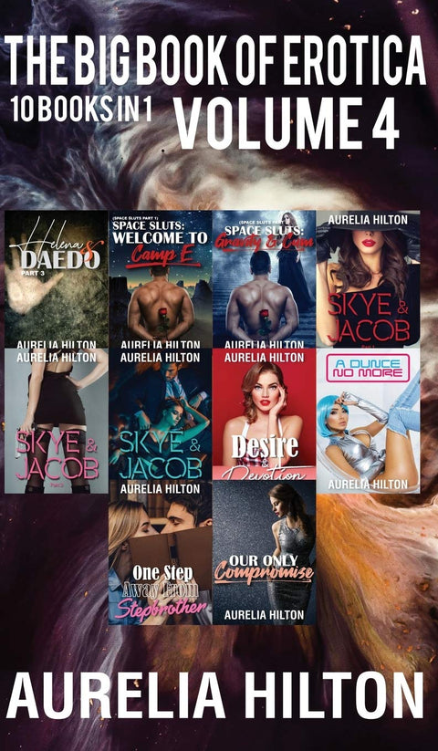 The Big Book of Erotica: 10 Books in 1: Volume 4: A Hot & Steamy Aurelia Hilton's Romance Short Novel Book 44