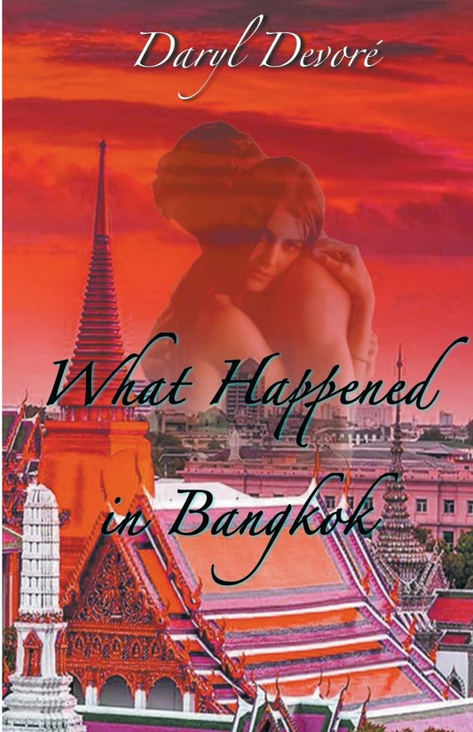 What Happened in Bangkok (Two Hearts One Love)
