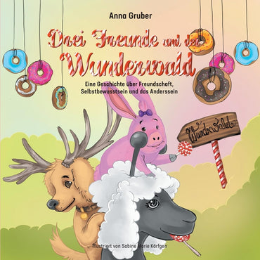 Drei Freunde und der Wunderwald (German Edition)