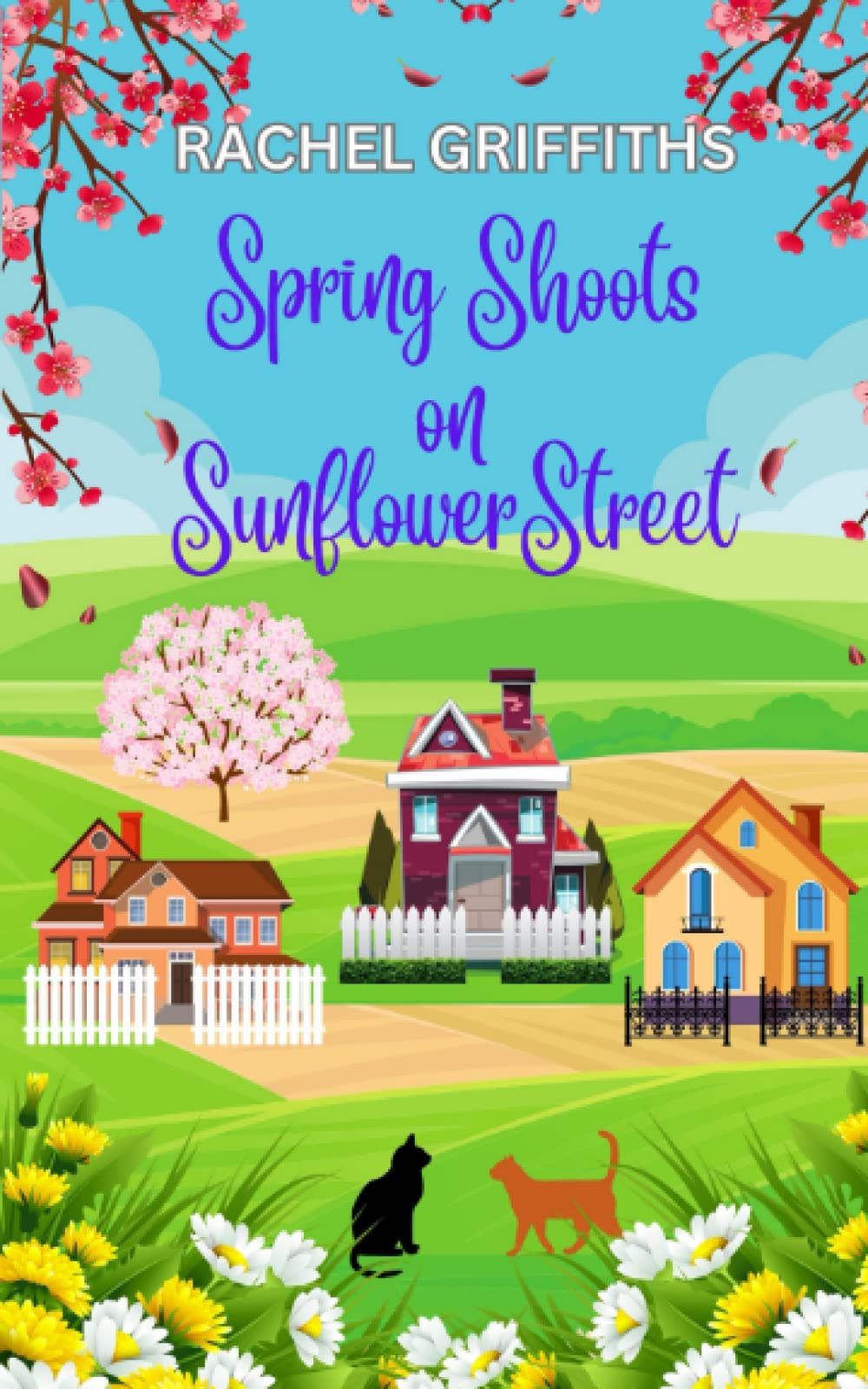 Spring Shoots on Sunflower Street: An uplifting feel-good romance
