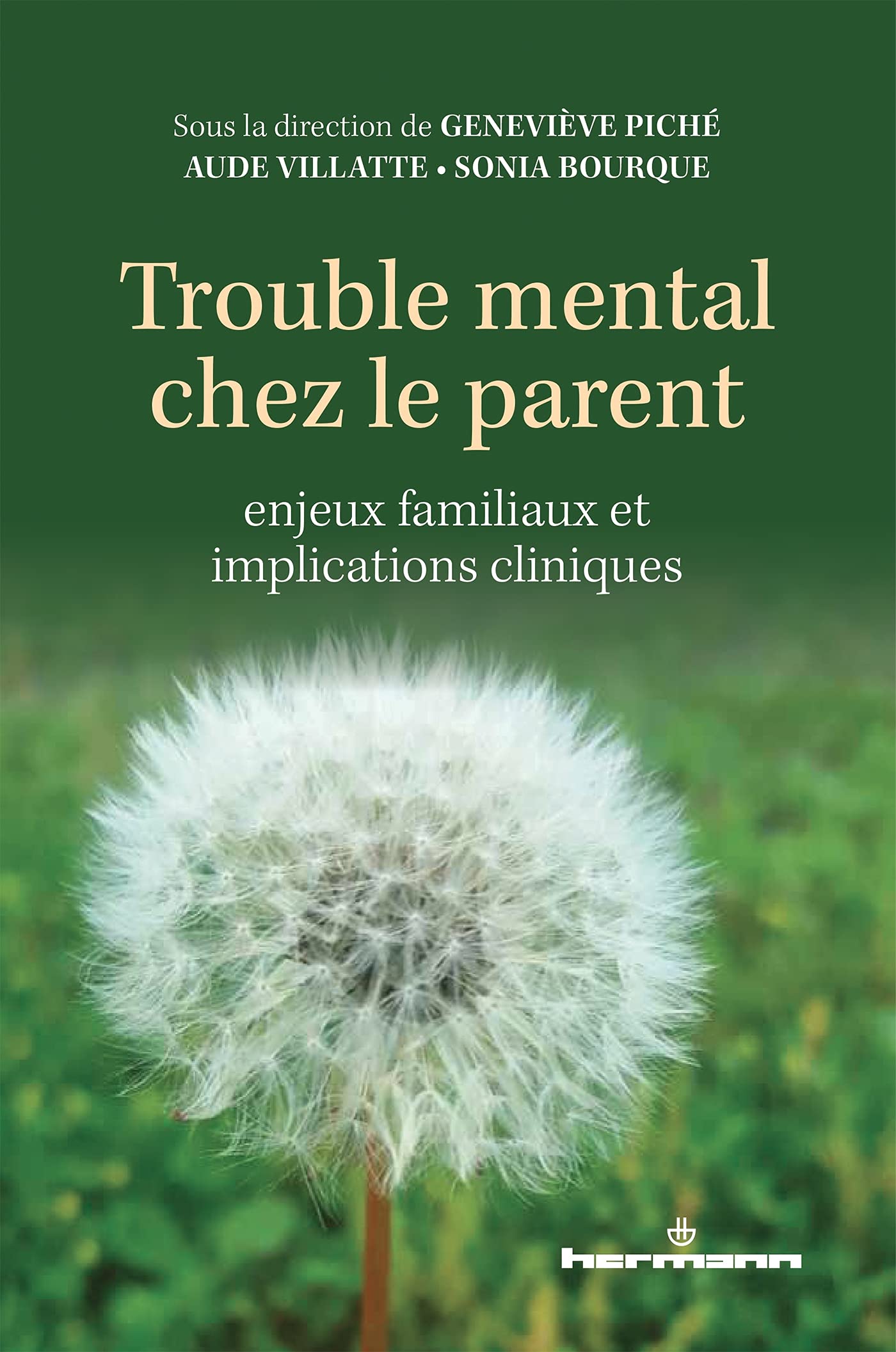 Trouble mental chez le parent: Enjeux familiaux et implications cliniques (HR.PUL.HORS COL) (French Edition)