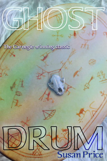The Ghost Drum: Book 1 of the Ghost World Sequence