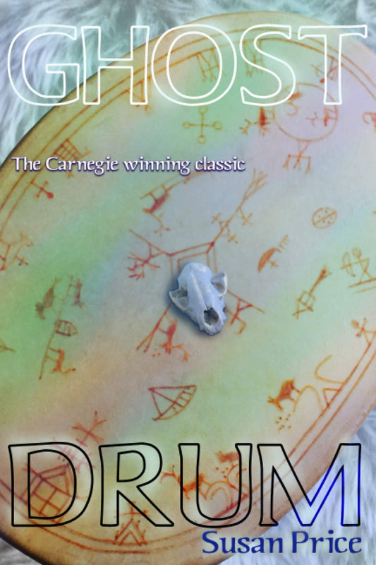 The Ghost Drum: Book 1 of the Ghost World Sequence