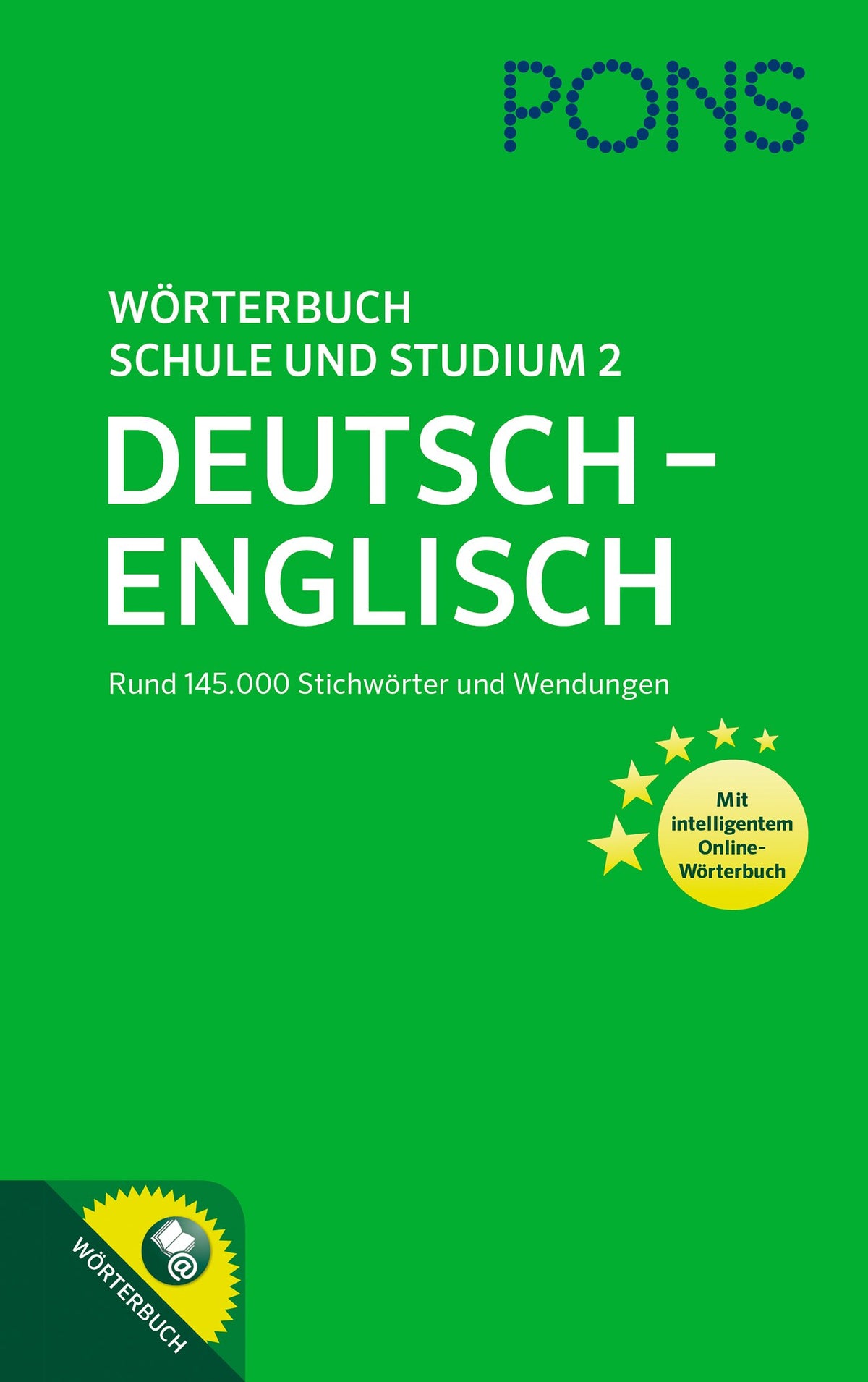 PONS Wörterbuch für Schule und Studium 2: Deutsch-Englisch mit intelligentem Online-Wörterbuch