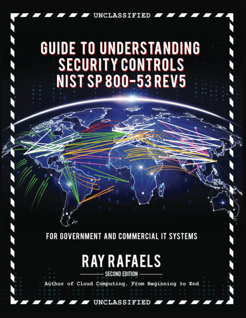 Guide to Understanding Security Controls NIST SP-800 Rev 5: Second Edition