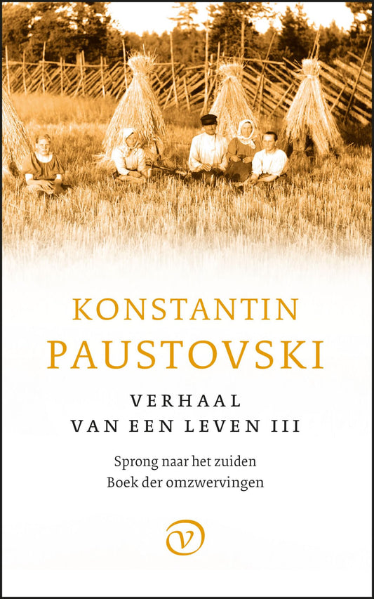 Verhaal van een leven: Sprong naar het zuiden, Boek der omzwervingen (Russische bibliotheek)