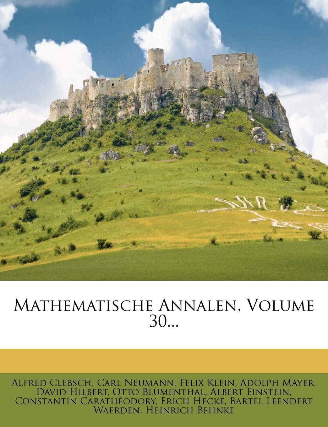 Mathematische Annalen. 30. Band (German Edition)