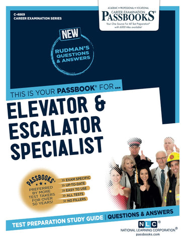 Elevator and Escalator Specialist (C-4869): Passbooks Study Guide (Career Examination Series)