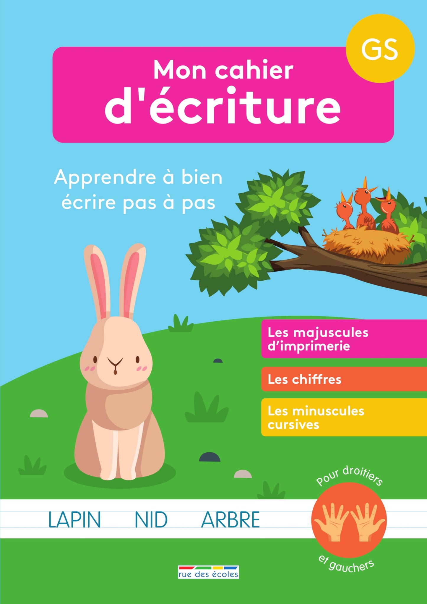 Mon cahier d'écriture GS: Apprendre à bien écrire pas à pas