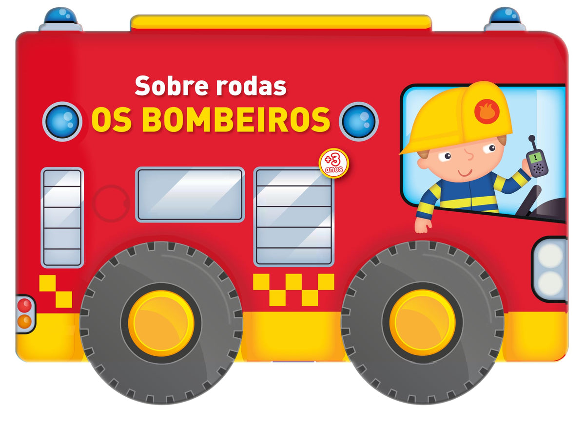 Sobre Rodas: Os Bombeiros