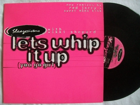 Sleaze Sisters / Let's Whip It Up (You Go Girl)