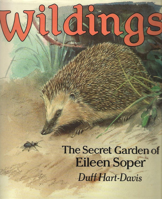 WILDINGS: THE SECRET GARDEN OF EILEEN SOPER