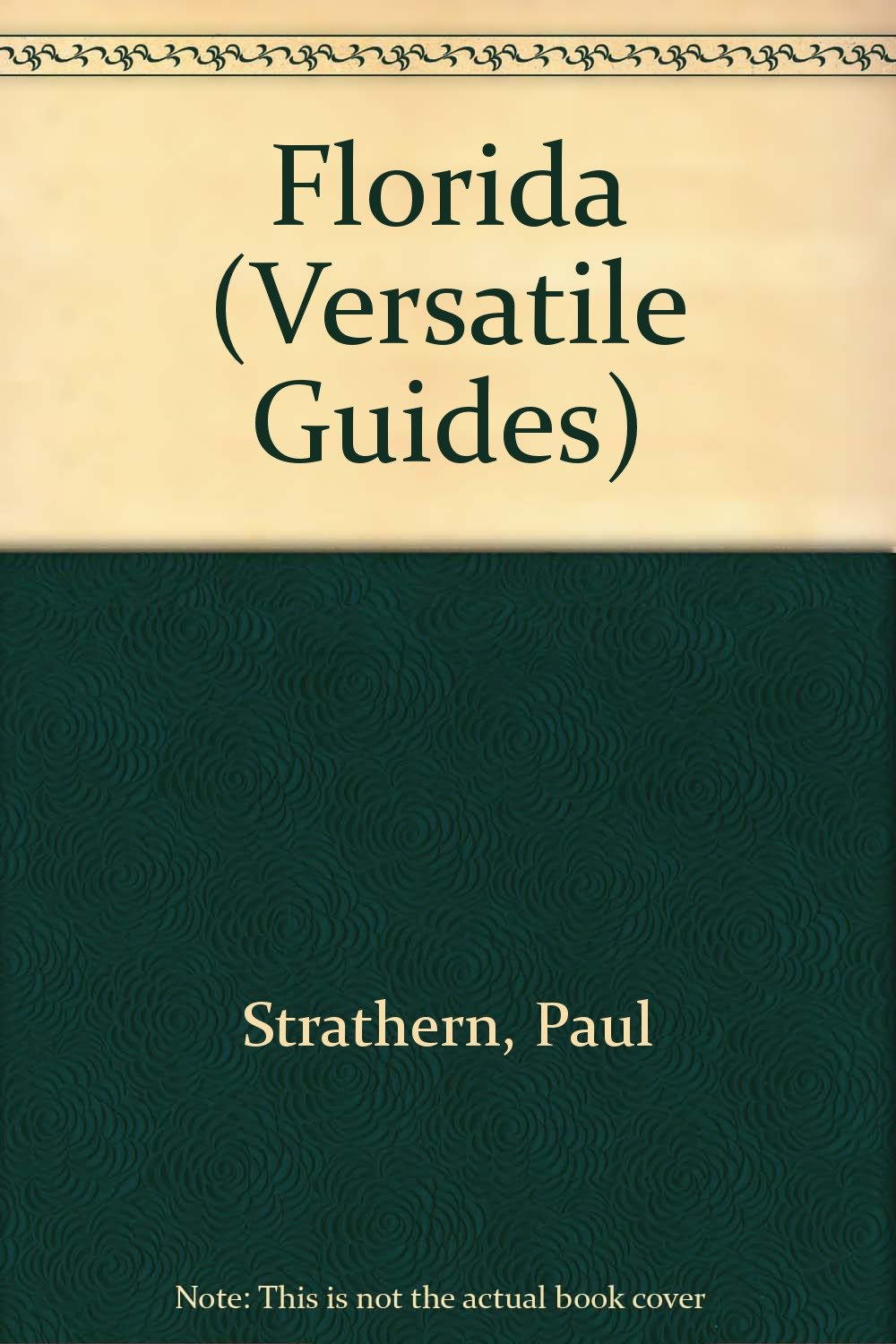 Florida Versatile Guide (The Versatile Guide) (Versatile Guides)