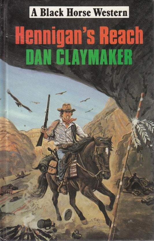 Hennigan's Reach (Black Horse Westerns)