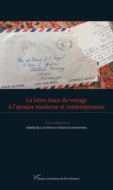 La lettre trace du voyage à l'époque moderne et contemporaine