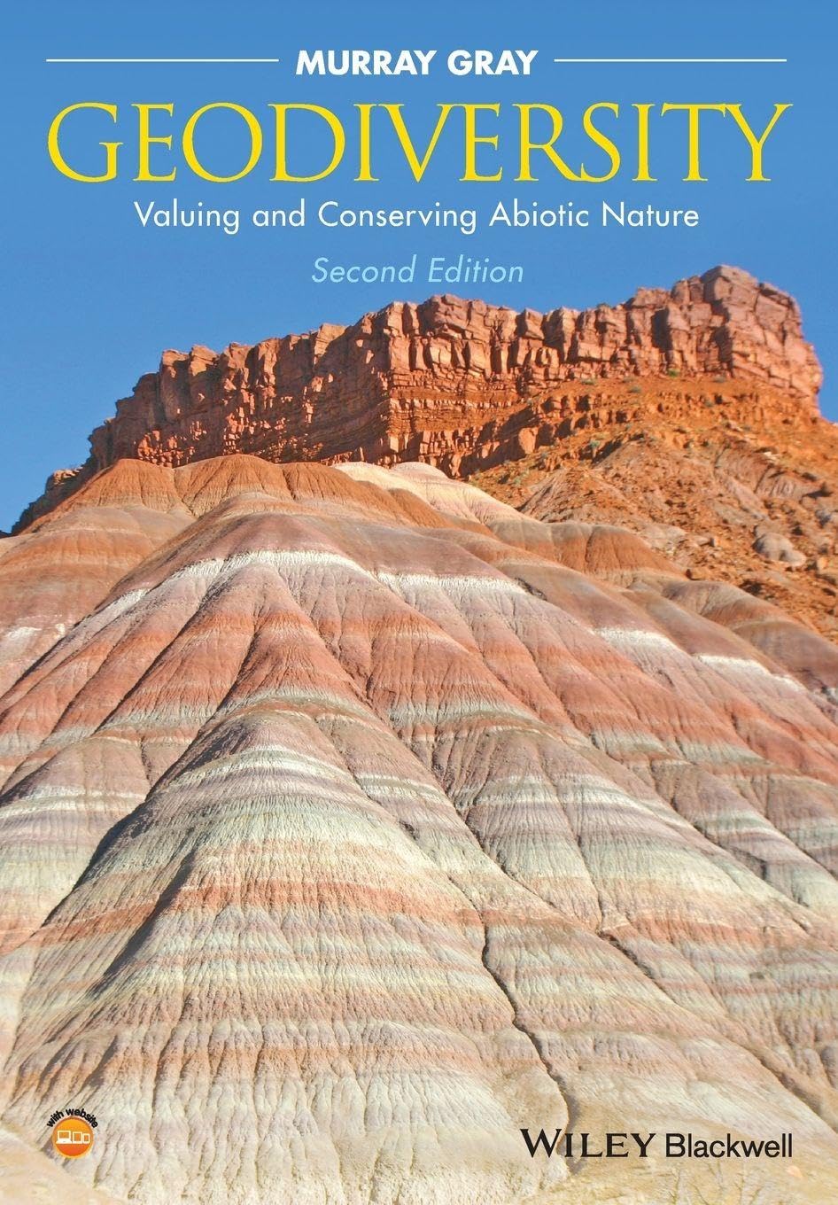 Geodiversity: Valuing and Conserving Abiotic Nature