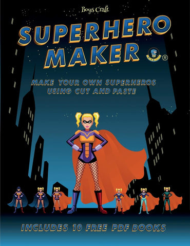 Boys Craft (Superhero Maker): Make your own superheros using cut and paste. This book comes with collection of downloada