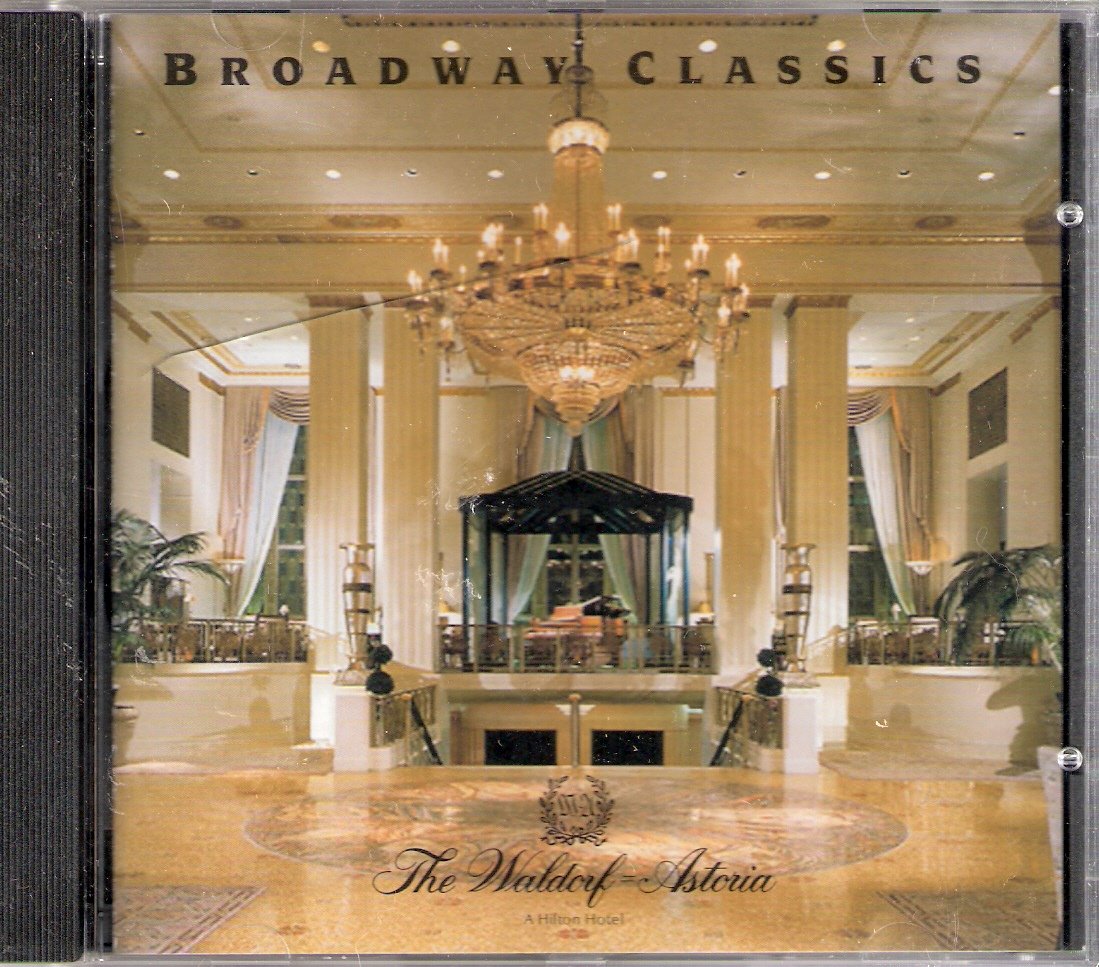 Broadway Classics - The Waldorf Astoria