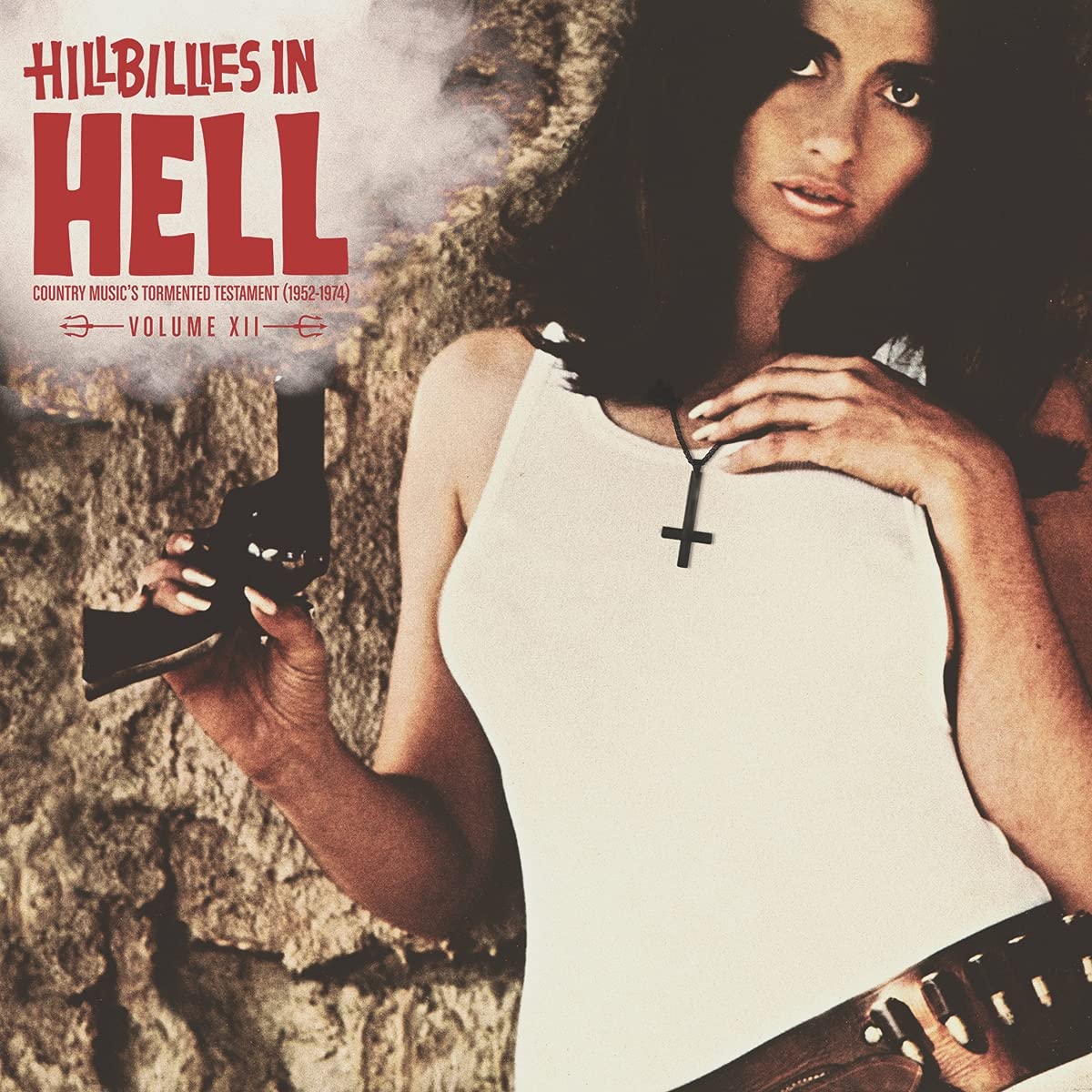 Hillbillies In Hell: Volume XII [VINYL]