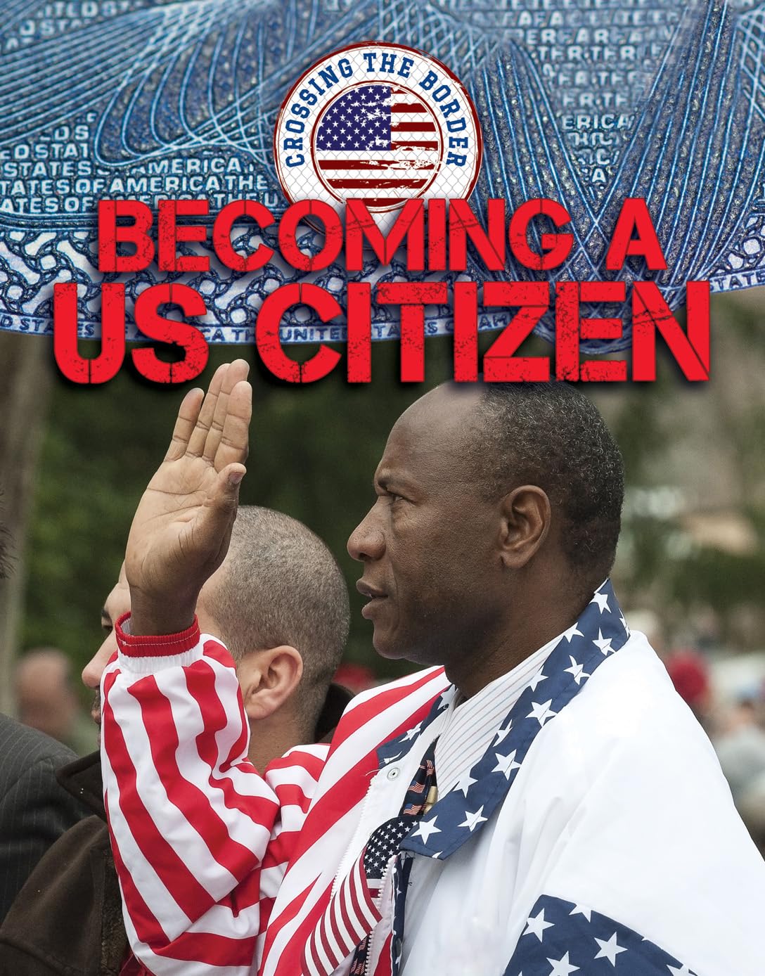 Becoming a U.s. Citizen (Crossing the Border)