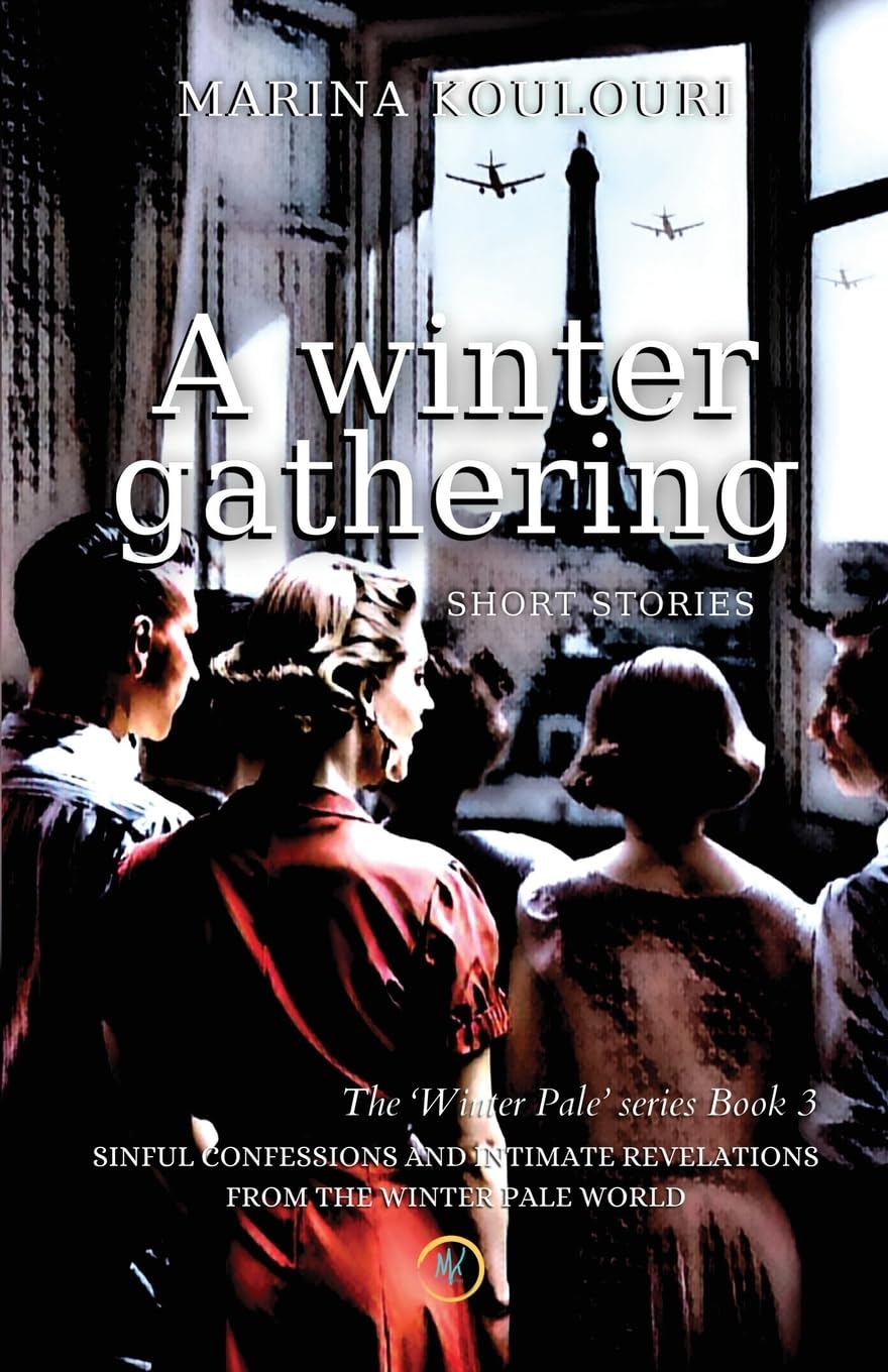 A Winter Gathering: Sinful confessions and intimate revelations from the 'Winter Pale' world.: An emotional, inspiring, 