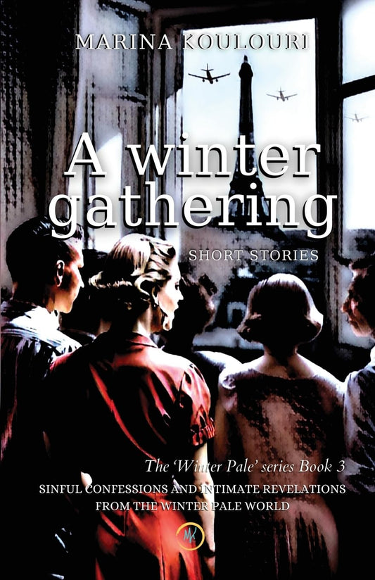 A Winter Gathering: Sinful confessions and intimate revelations from the 'Winter Pale' world.: An emotional, inspiring, 