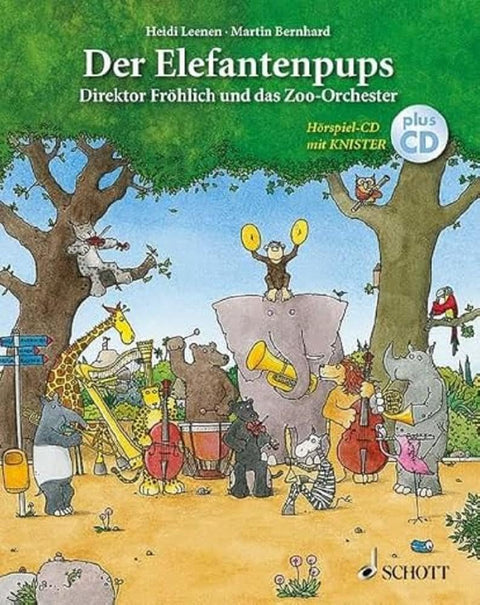 Der Elefantenpups: Direktor Fröhlich und das Zoo-Orchester