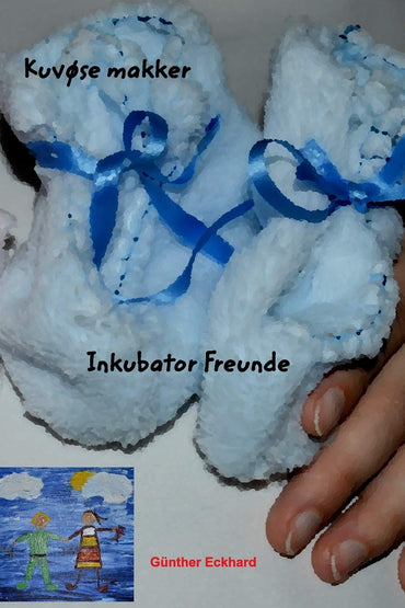Inkubator Freunde - Kuvøse makker (German Edition)