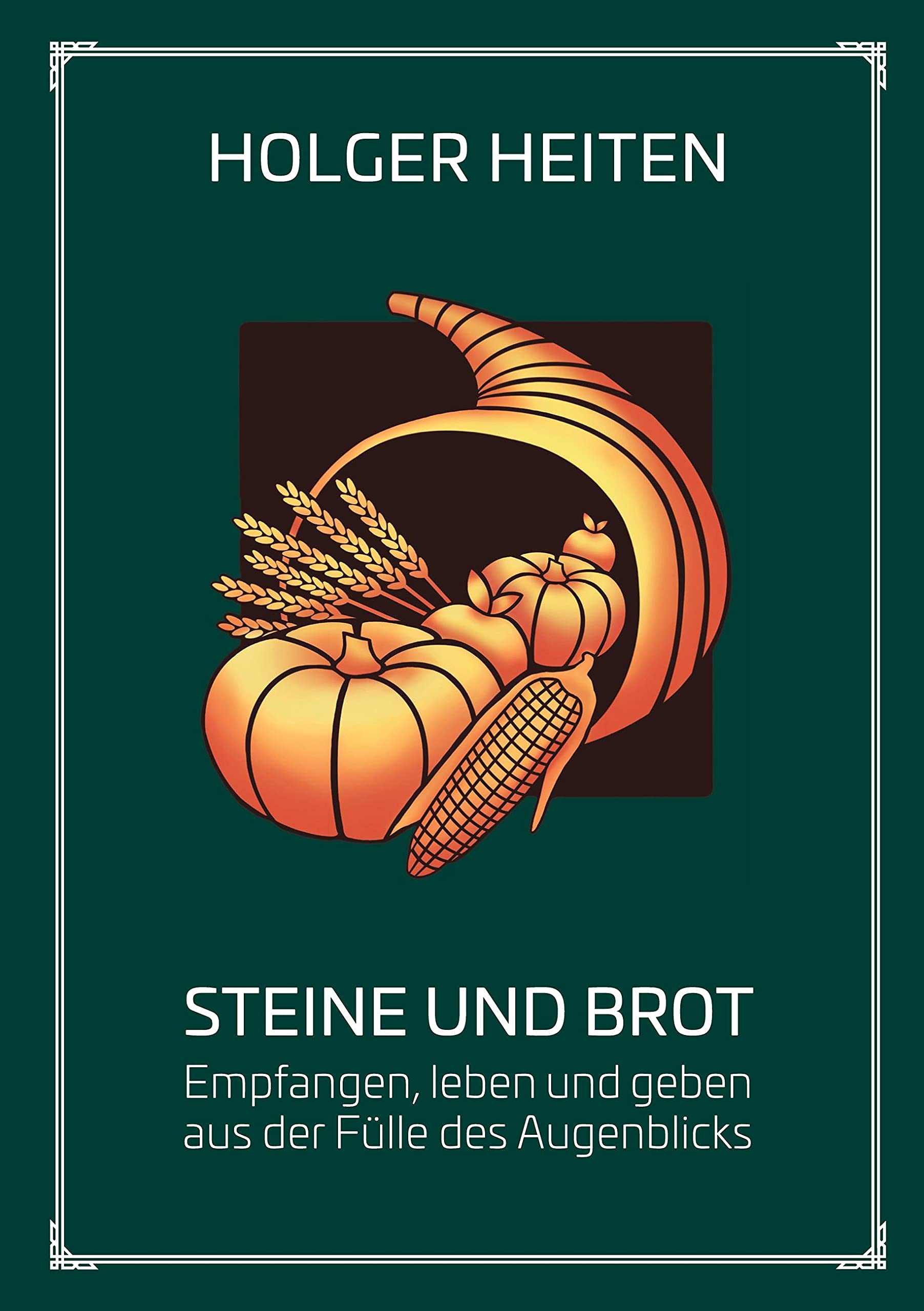 Steine und Brot: Empfangen, leben und geben aus der Fülle des Augenblicks