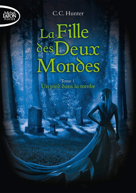 La fille des deux mondes - tome 1 Un pied dans la tombe (1)