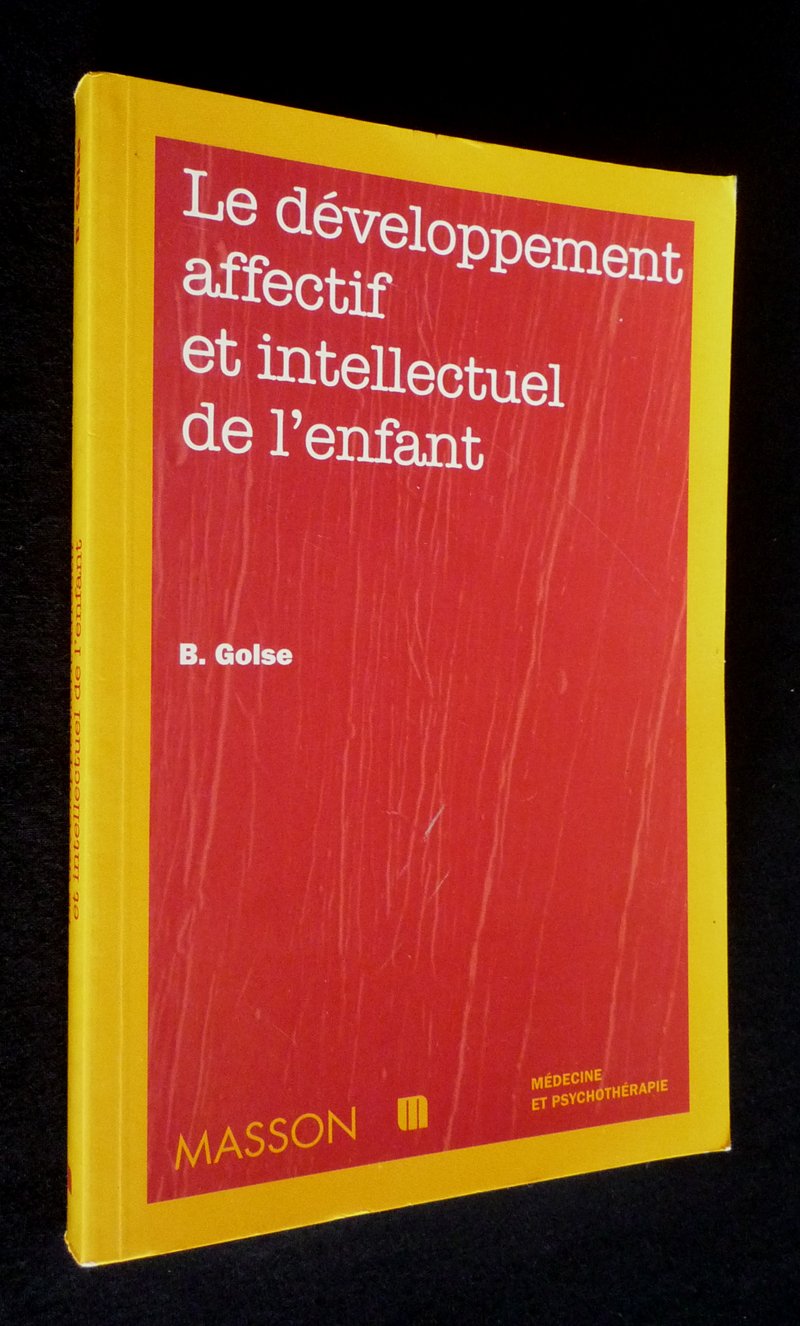 Le developpement affectif et intellectuel de l'enfant nouvelle présentation