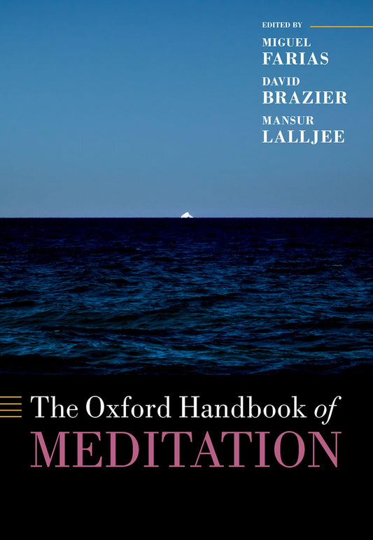 The Oxford Handbook of Meditation (Oxford Library of Psychology)