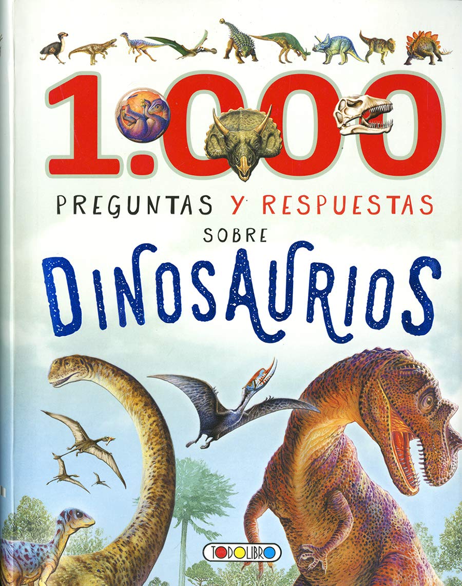 1000 preguntas y respuestas sobre los dinosaurios