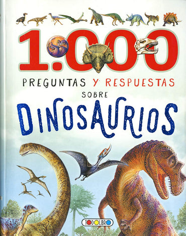 1000 preguntas y respuestas sobre los dinosaurios