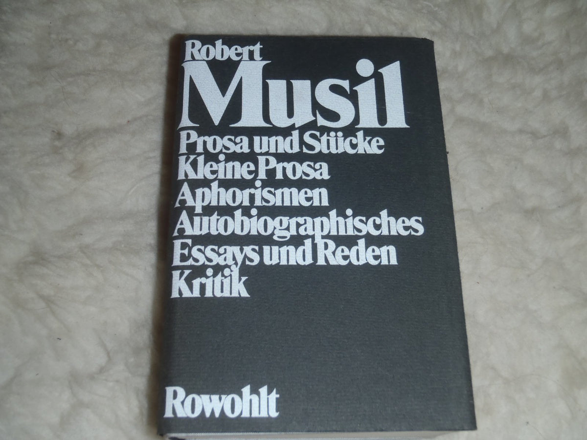 Gesammelte Werke: Band 2: Prosa und Stücke - Kleine Prosa - Aphorismen - Autobiographisches - Essays und Reden - Kritik