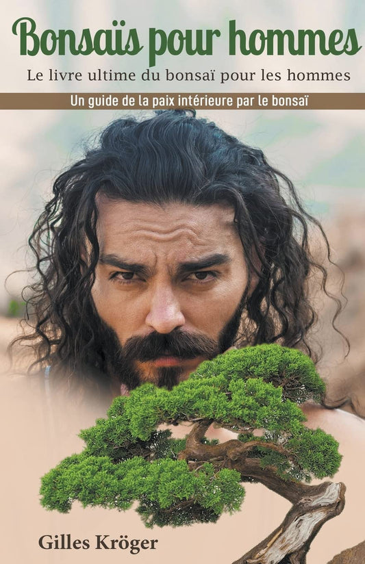 Bonsaï pour hommes (French Edition)