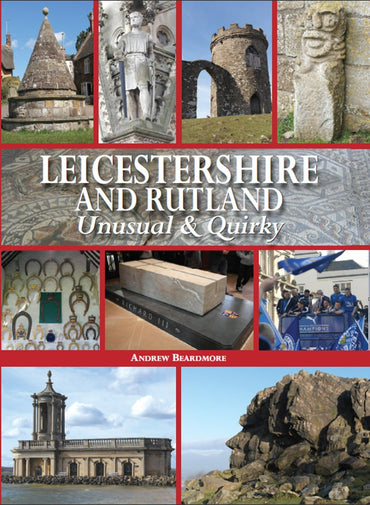 Leicestershire & Rutland Unusual & Quirk