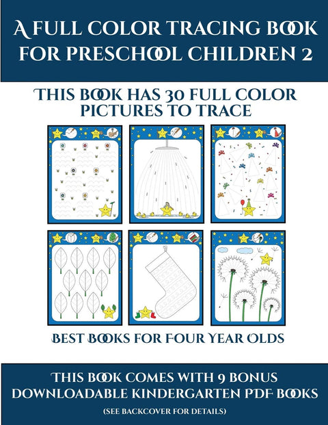 Best Books for Four Year Olds (A full color tracing book for preschool children 2): This book has 30 full color pictures