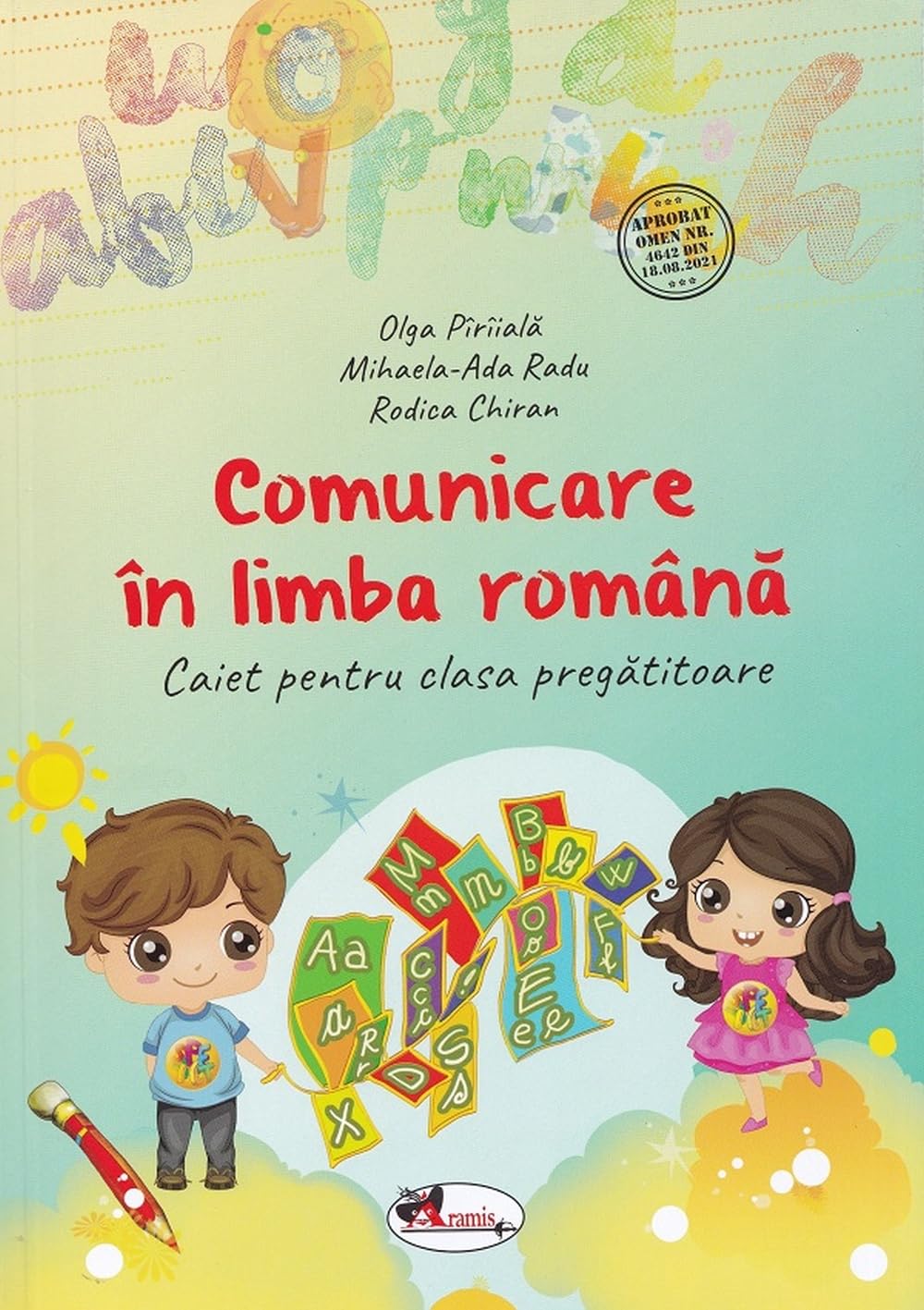 Comunicare In Limba Romana . Caiet . Clasa Pregatitoare