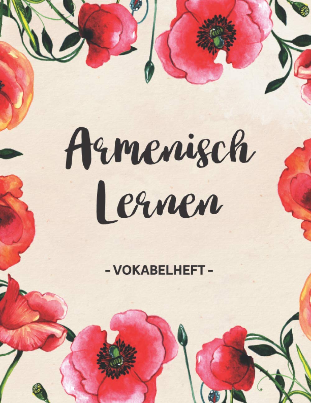 Armenisch Lernen: Vokabelheft A4 3 Spalten auf 112 Seiten | Dieses Buch ist ein schönes Hilfsmittel zum Üben der armenis