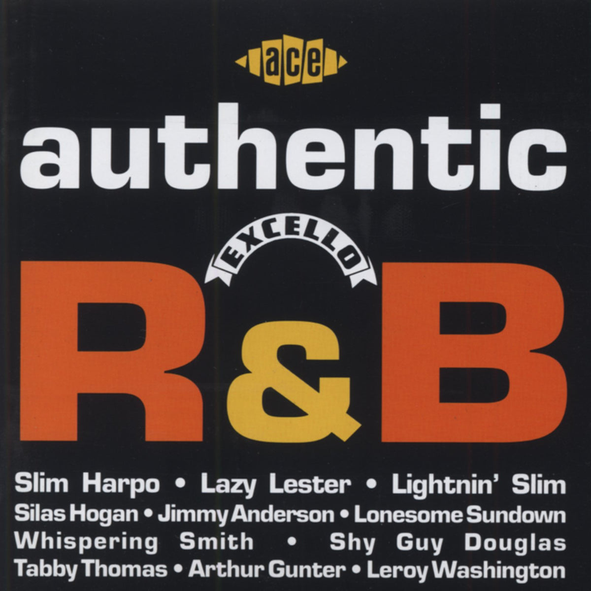 Authentic Excello R & B