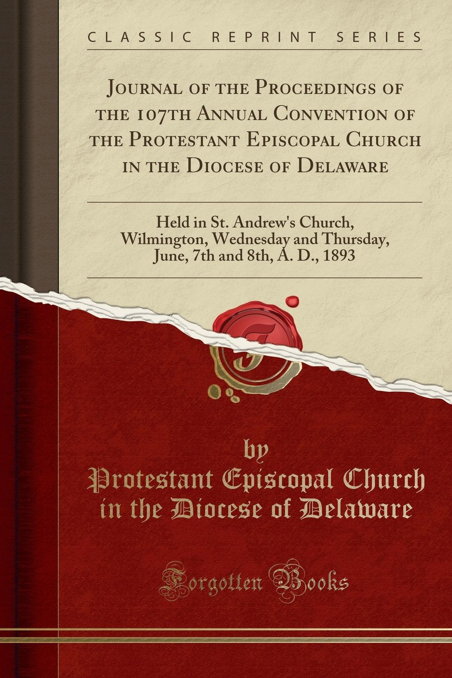 Journal of the Proceedings of the 107th Annual Convention of the Protestant Episcopal Church in the Diocese of Delaware: