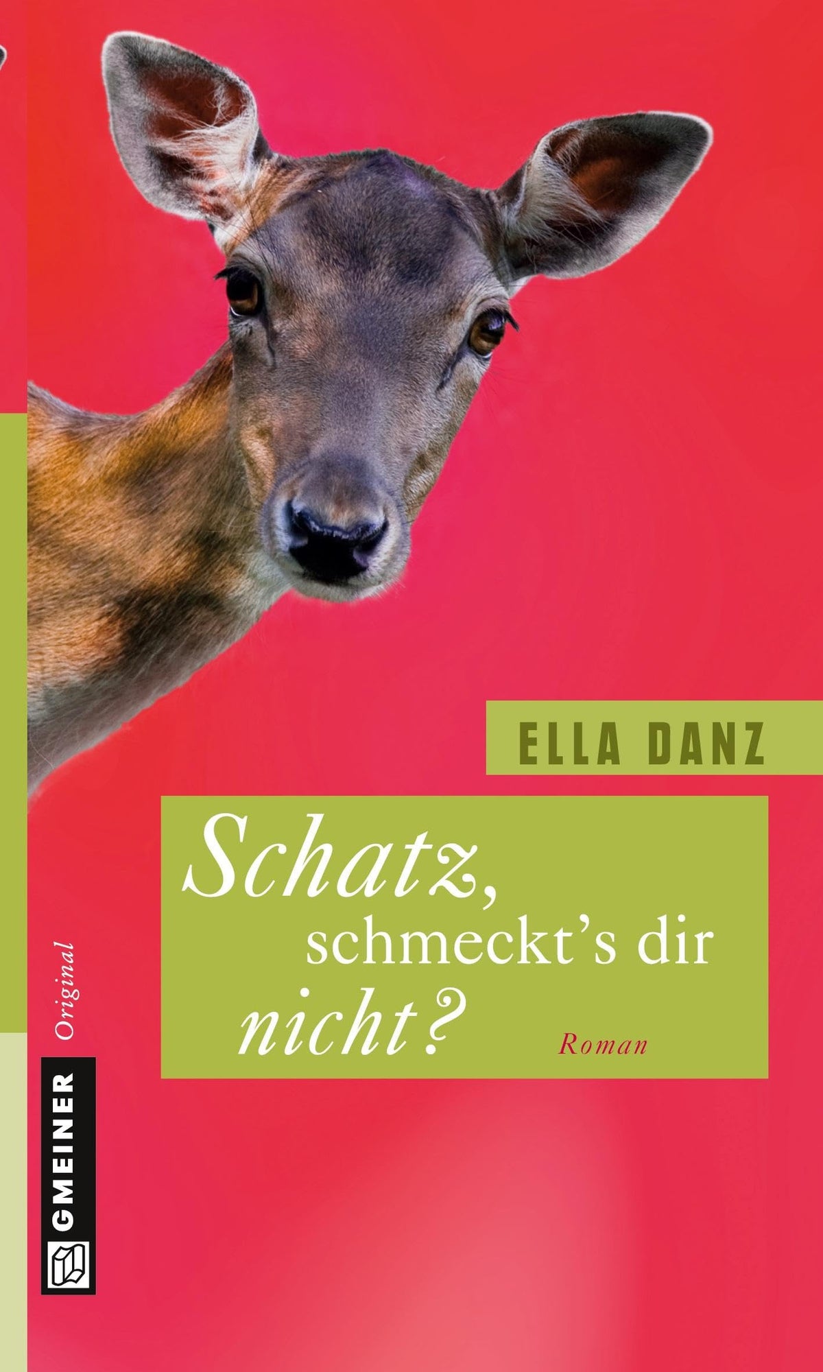 Schatz, schmeckt's dir nicht?: Roman
