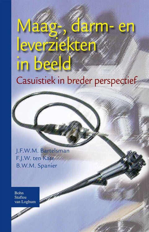 Maag-, darm- en leverziekten in beeld: Casuïstiek in breder perspectief (Dutch Edition)