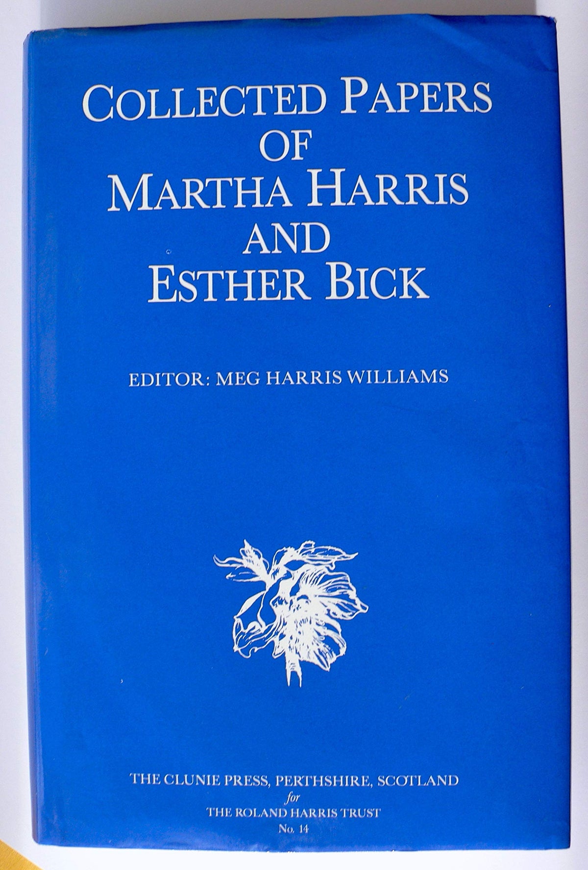Collected Papers of Martha Harris and Esther Bick