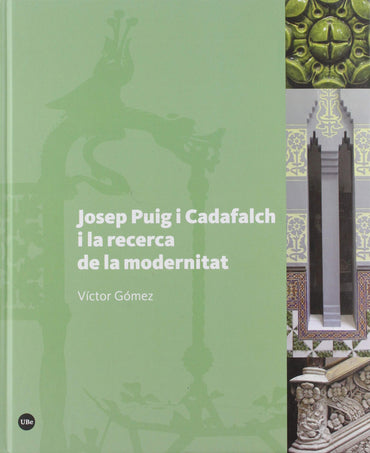 Josep Puig i Cadafalch i la recerca de la modernitat