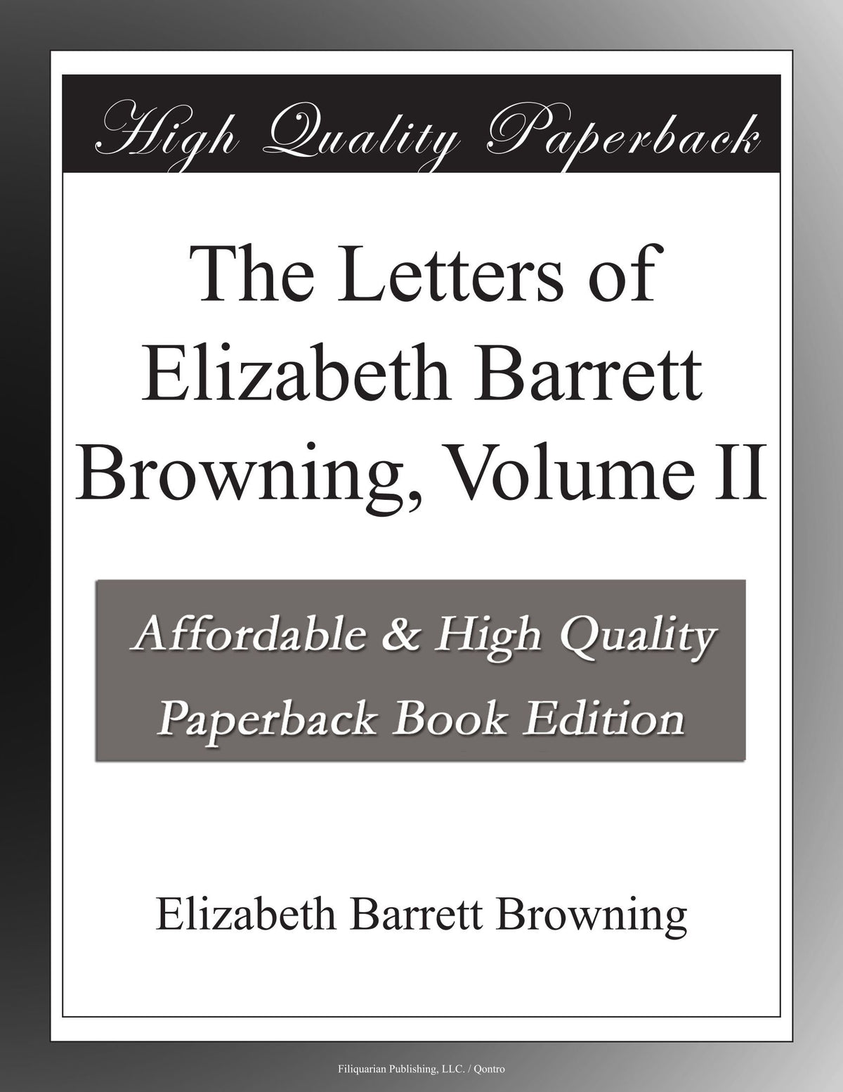 The Letters of Elizabeth Barrett Browning, Volume II