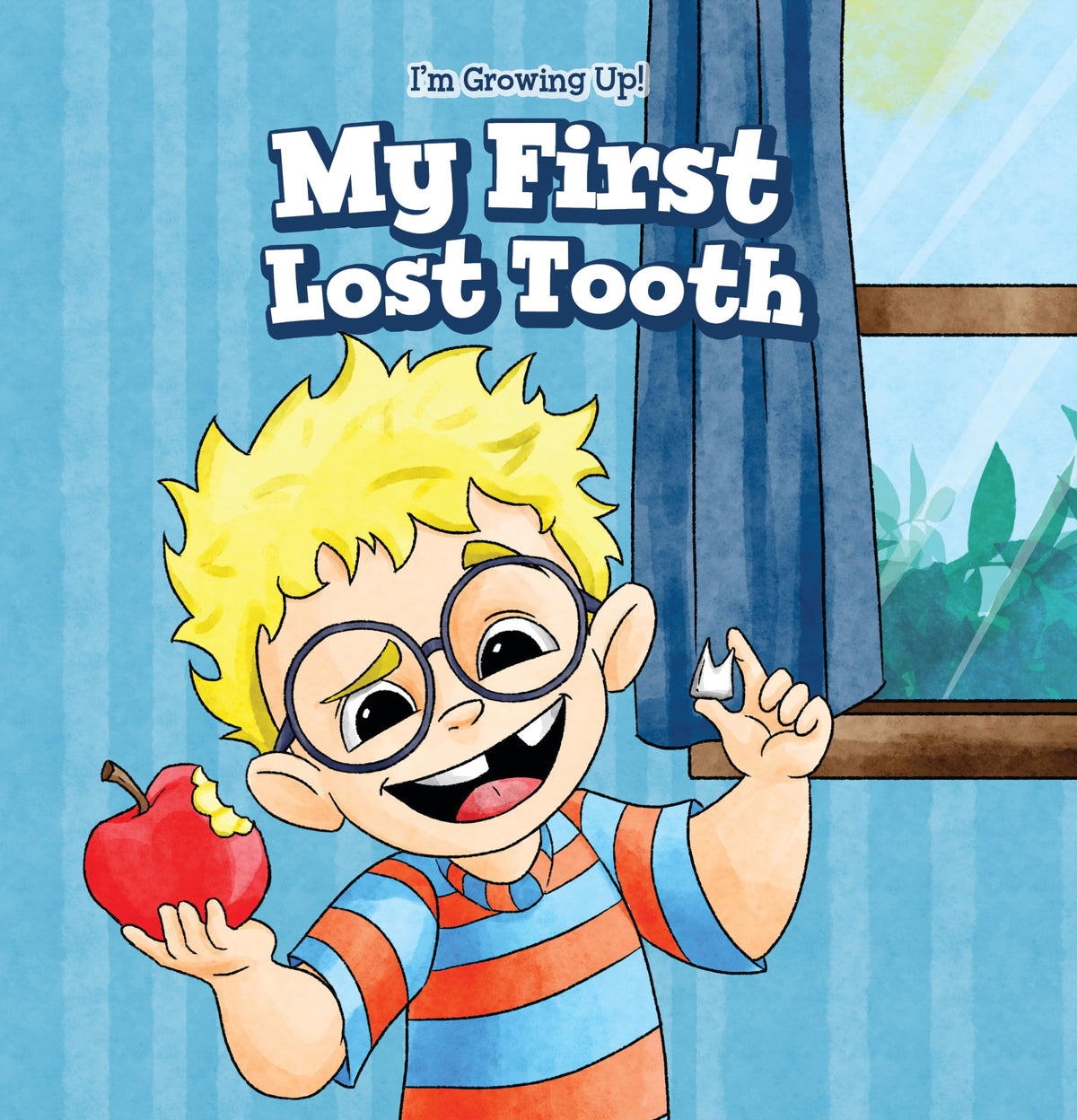 My First Lost Tooth (I'm Growing Up!)